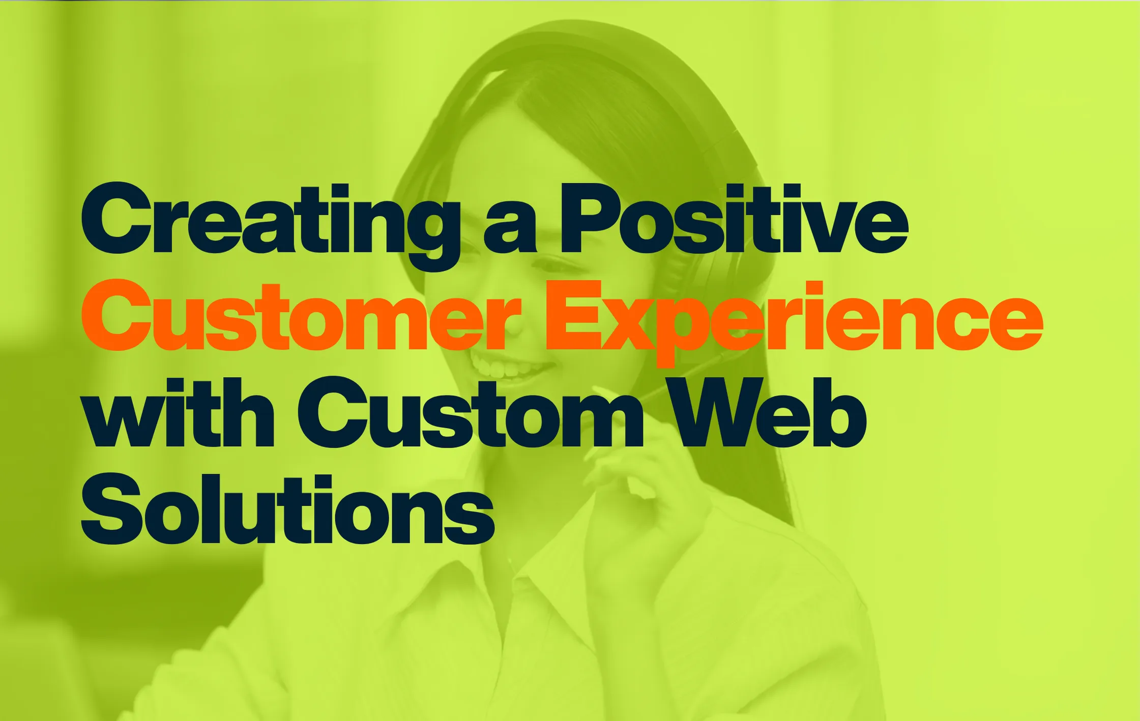 5 successful ways to improve Customer Experience and achieve positive growth.