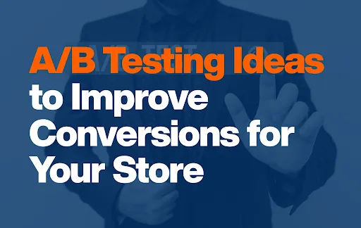 A/B testing for eCommerce