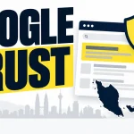 What Makes a Malaysian Business Website Trustworthy to Google?