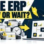 When Does a Malaysian SME Need ERP Software?