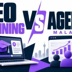 SEO Training in Malaysia vs. Hiring an SEO Agency for Your Team
